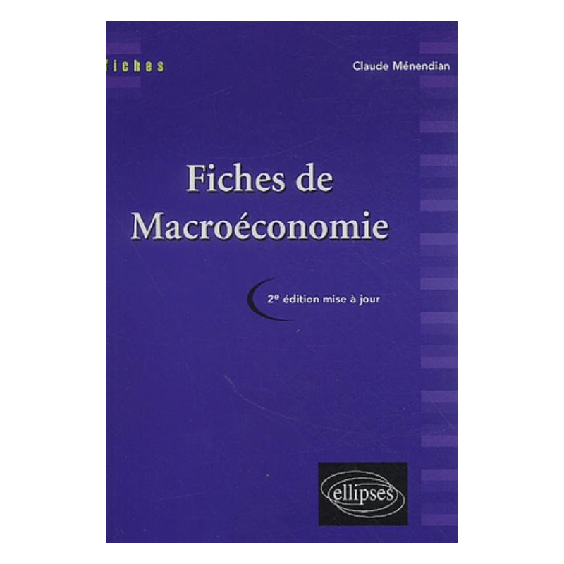 Fiches de macroéconomie - Nouvelle édition