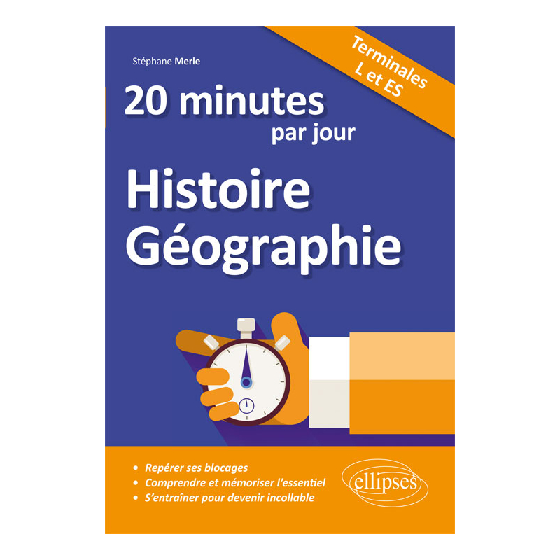 20 minutes par jour d'Histoire-Géographie - Terminales L et ES