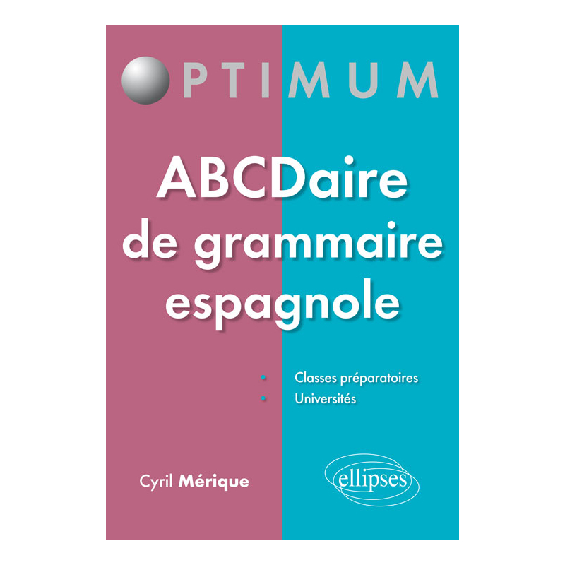 ABCDaire de grammaire espagnole - 50 fiches à connaître