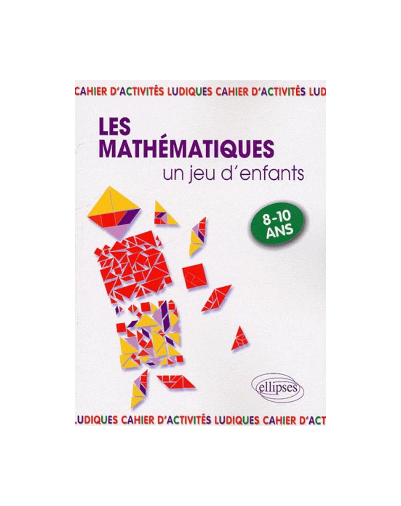 Les Mathématiques, un jeu d'enfants
