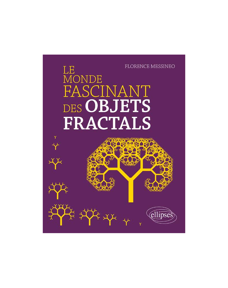 Le monde fascinant des objets fractals