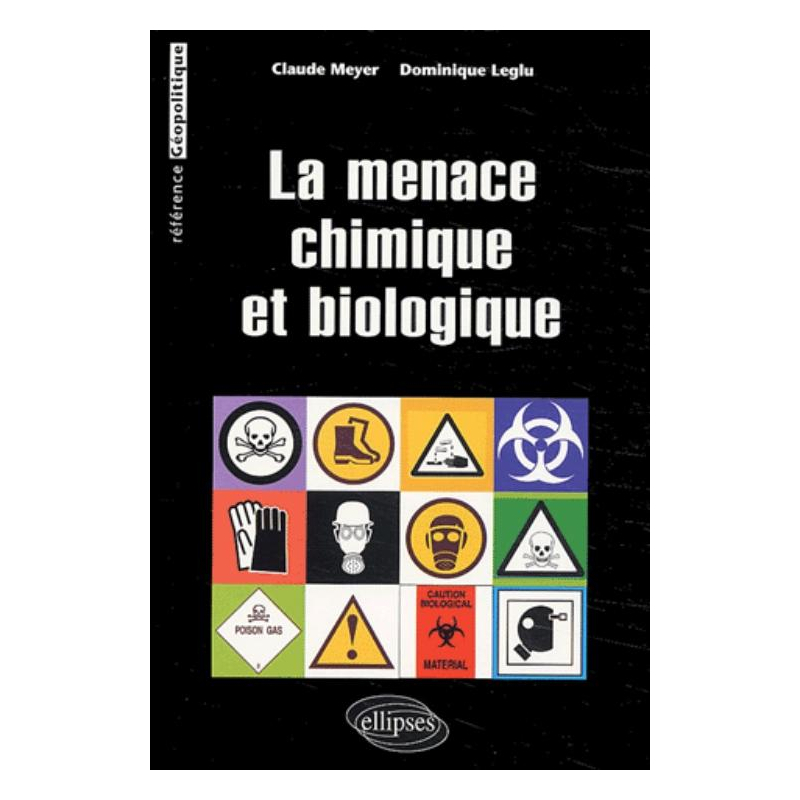 La menace chimique et biologique