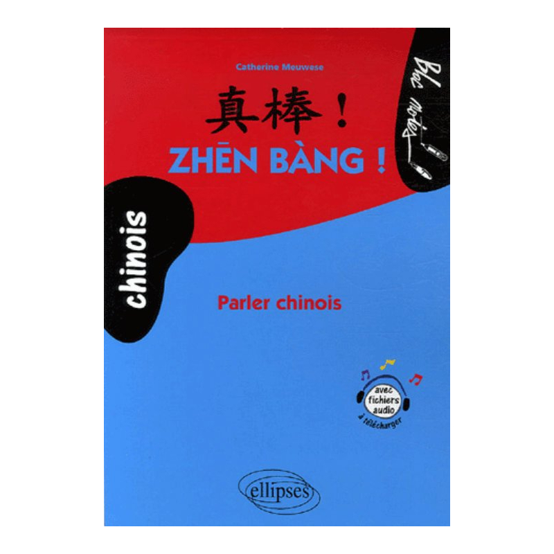 Zhen Bang ! Parler chinois • (niveau - 2)