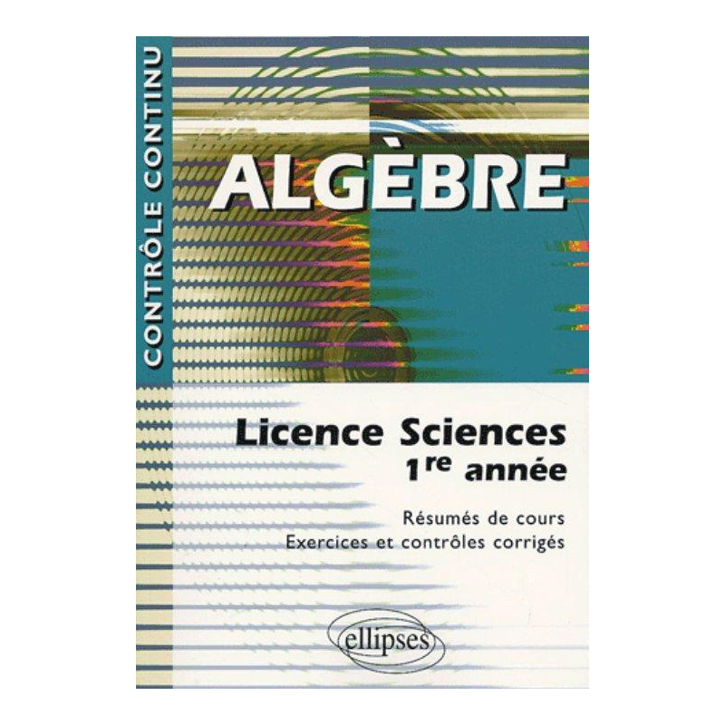 Algèbre - Licence sciences 1re année