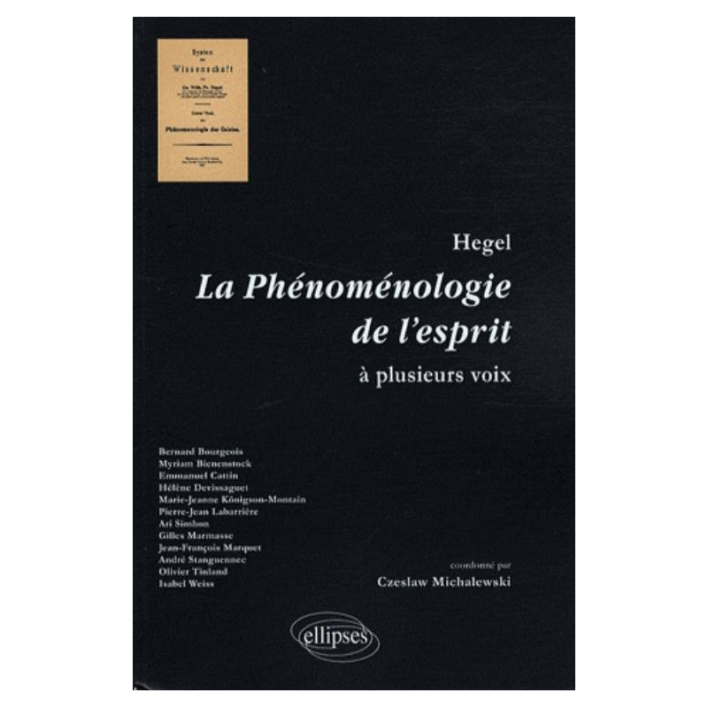 Hegel. La Phénoménologie de l'esprit à plusieurs voix