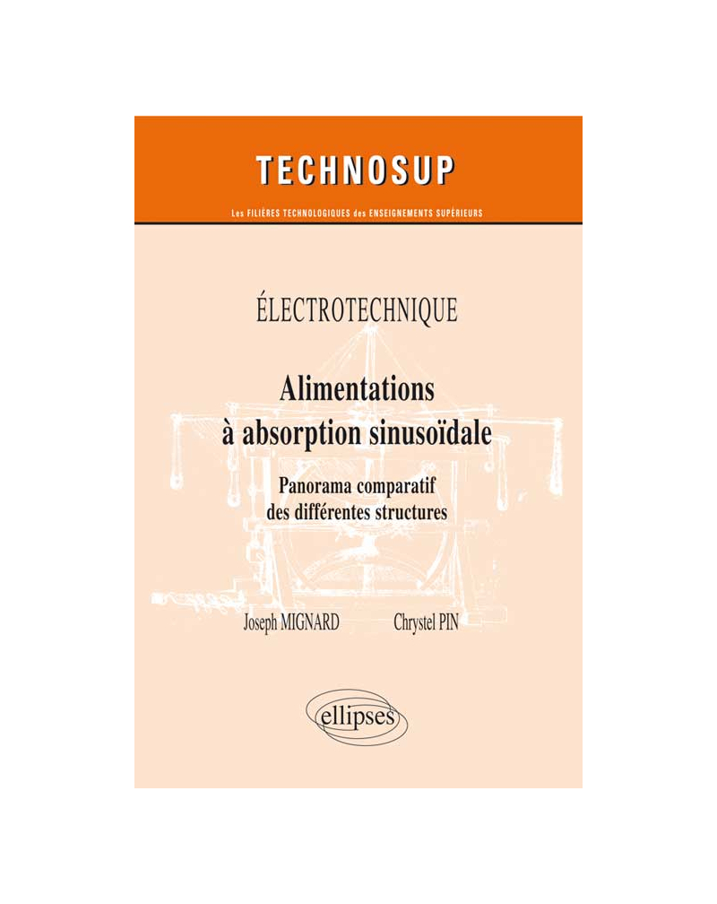 ELECTROTECHNIQUE - Alimentations a absorption sinusoïdale - Panorama comparatif des différentes structures  (Niveau B)