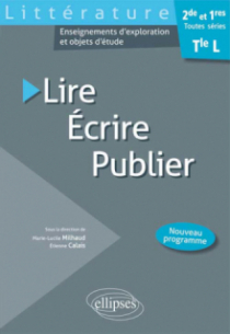Lire-Ecrire-Publier – Littérature Terminale L