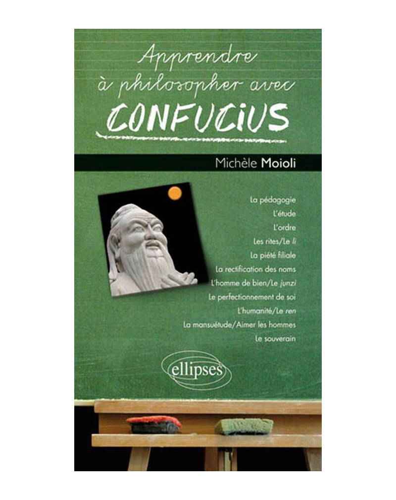 Apprendre à philosopher avec Confucius