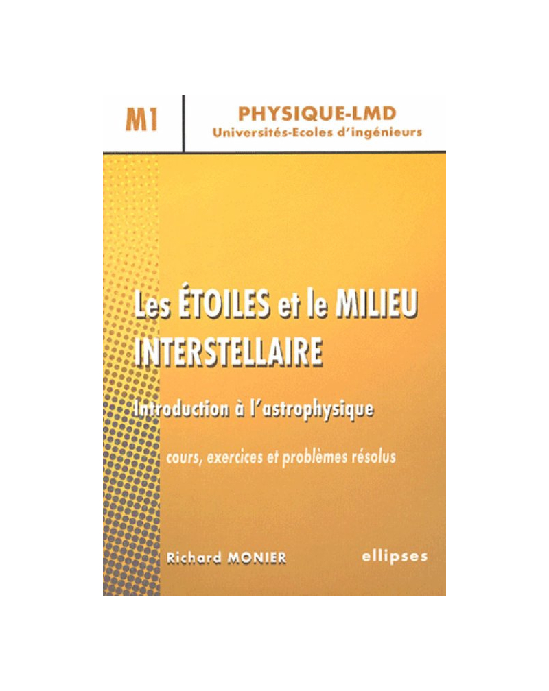 Les étoiles et le milieu interstellaire, Introduction à l'astrophysique