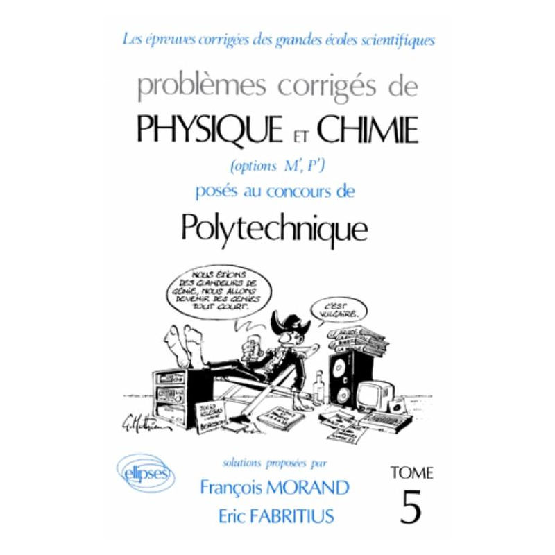 Physique et Chimie Polytechnique 1991-1992 - Tome 5