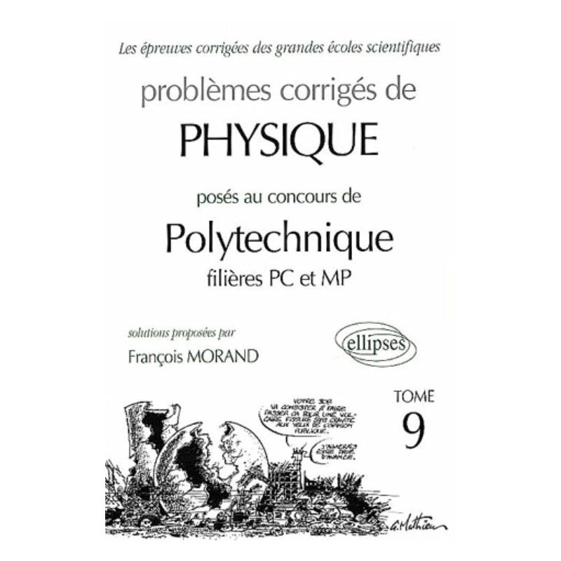 Physique Polytechnique 2000-2001 - Tome 9 - Filières MP-PC