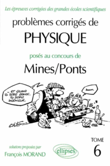 Physique Mines/Ponts 1994-1997 - Tome 6