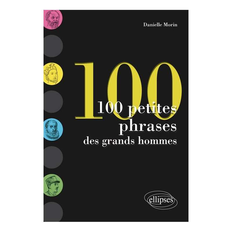 100 petites phrases des grands hommes