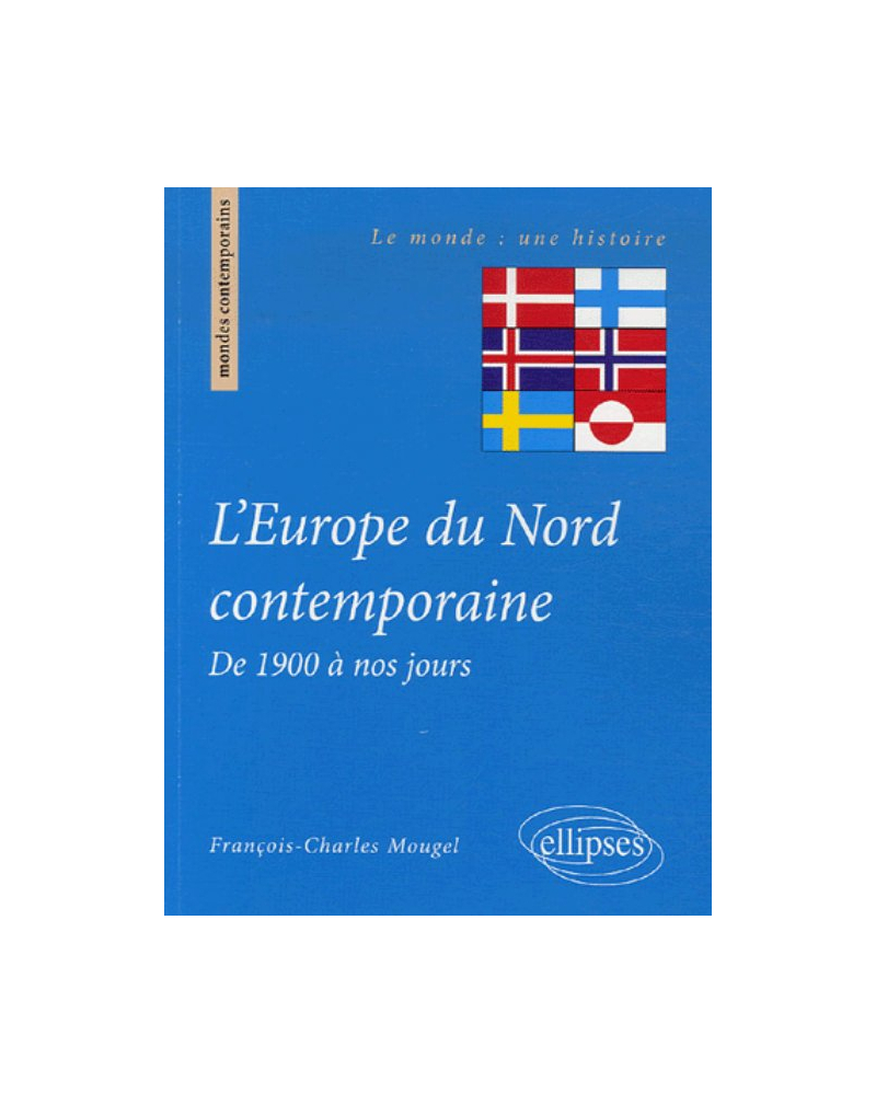 L'Europe du Nord contemporaine, De 1900 à nos jours