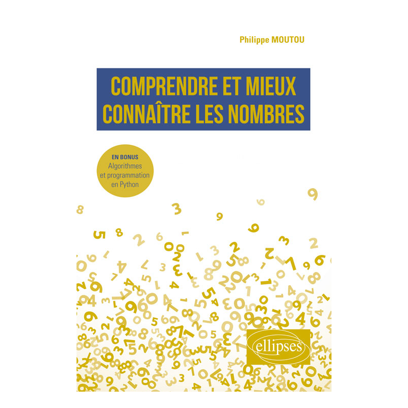 Comprendre et mieux connaître les nombres - En bonus : Algorithmes et programmation en Python
