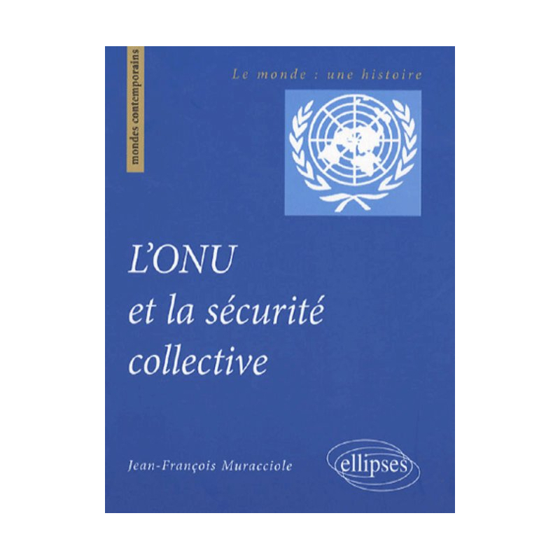 L'ONU et la sécurité collective