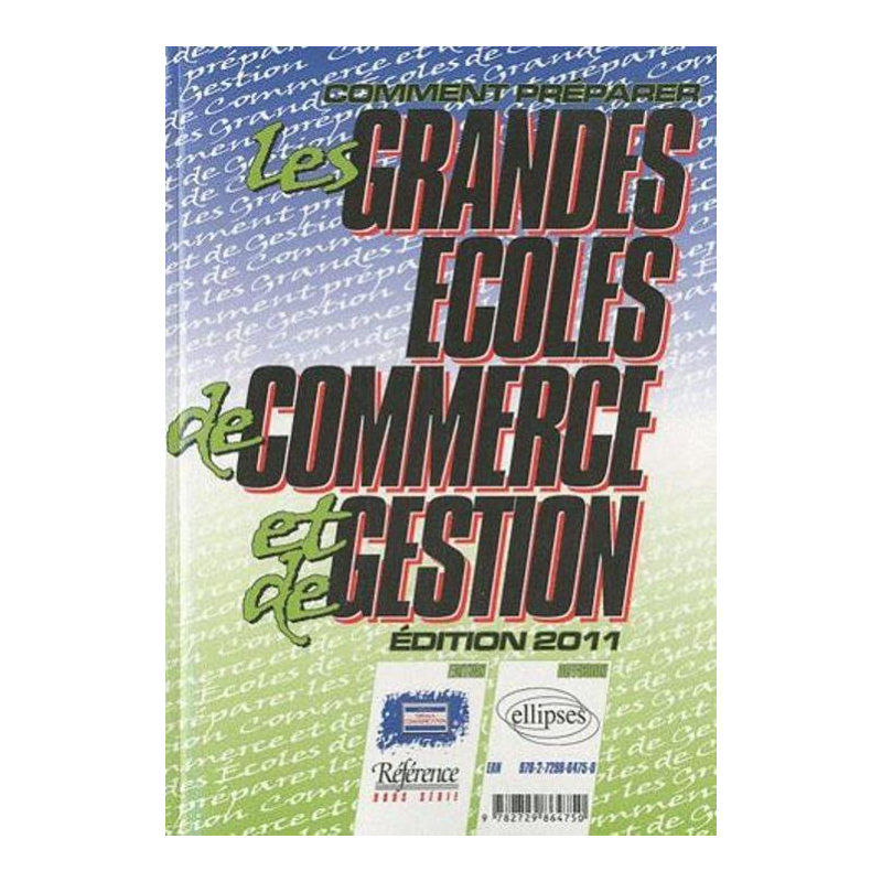 Comment Préparer les Grandes Ecoles de Commerce et de Gestion