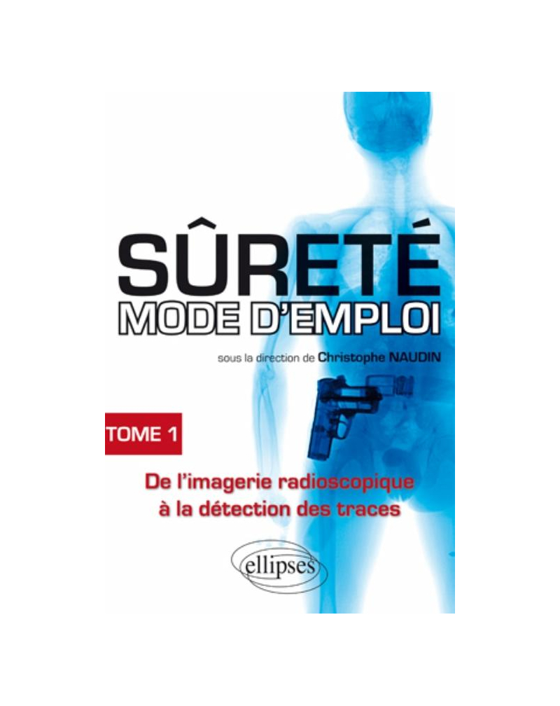 Sûreté mode d'emploi - tome 1