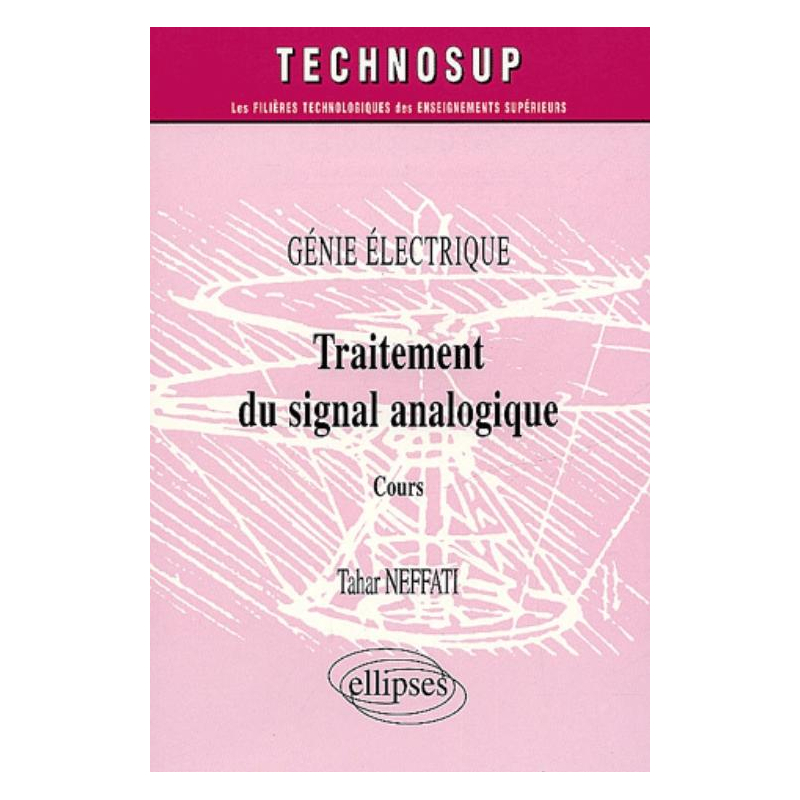 Traitement du signal analogique - Cours - Génie électrique - Niveau A
