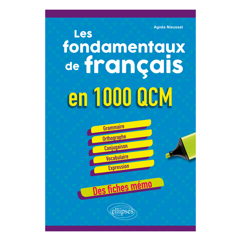 Les fondamentaux de français en 1000 QCM