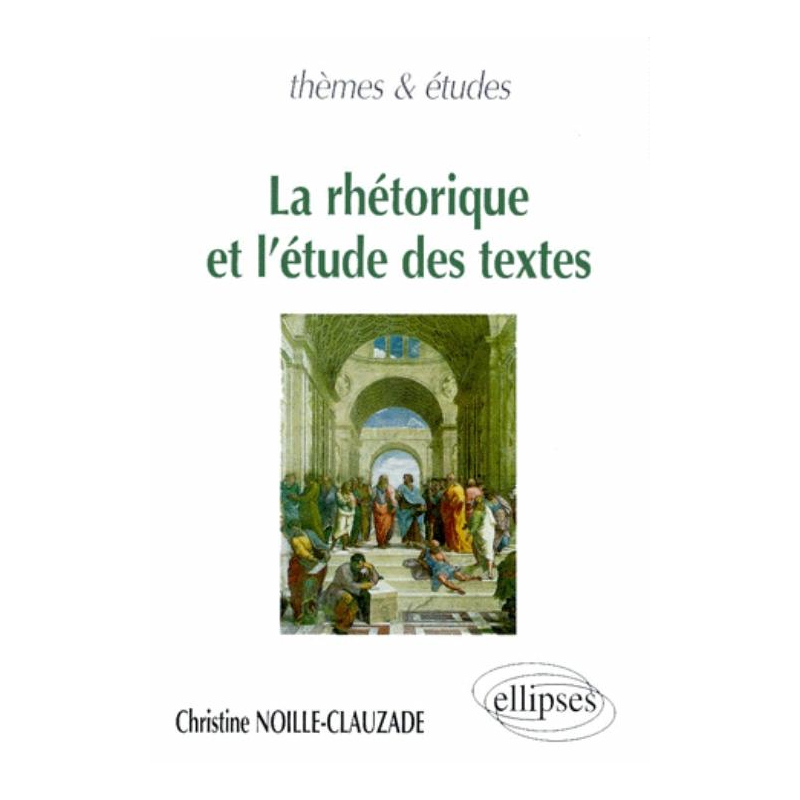 rhétorique et l'étude des textes (La)