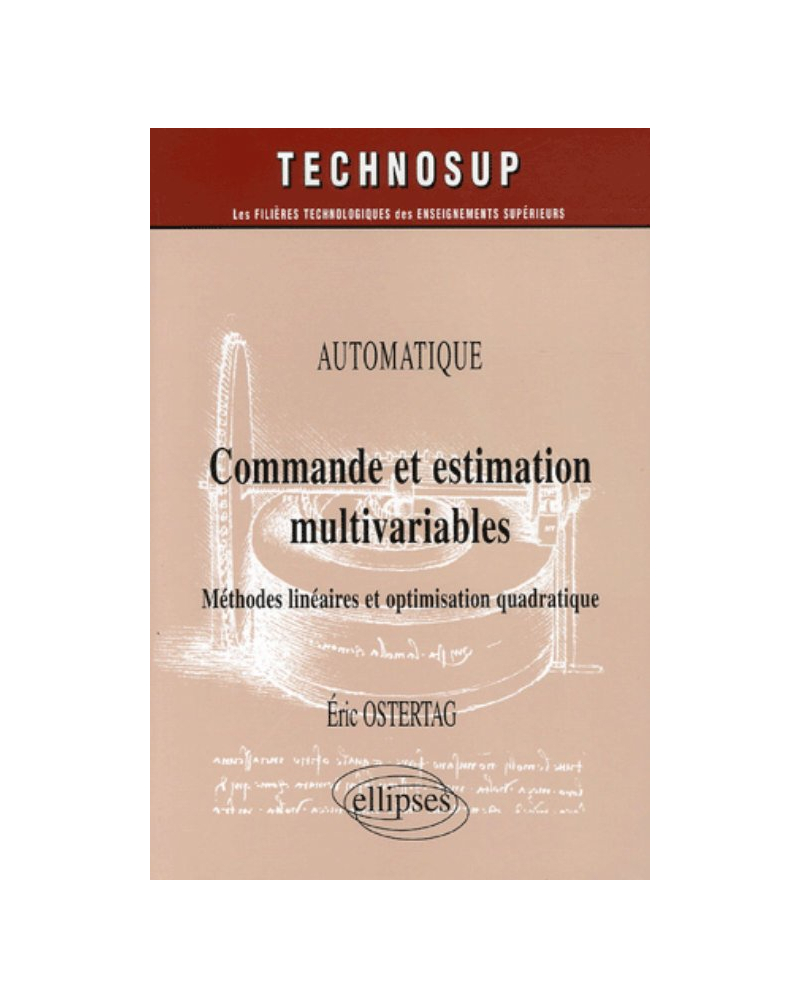 Commande et estimation multivariables : méthodes linéaires et optimisation quadratique - Automatique - Niveau C