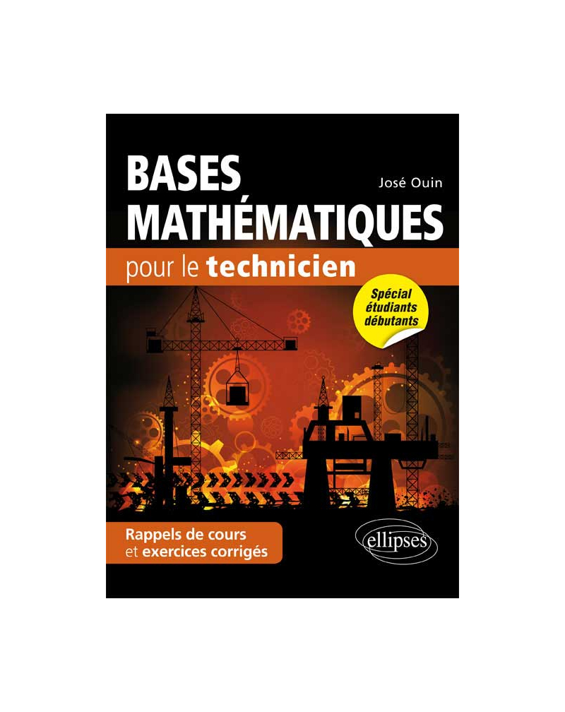 Bases mathématiques pour le technicien - Rappels de cours & exercices corrigés