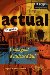 Actual - L'espagnol d'aujourd'hui - Nouvelle édition