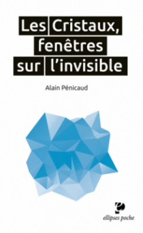 Les Cristaux, fenêtres sur l'invisible