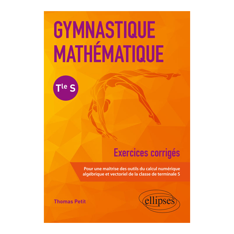 Gymnastique mathématique - Terminale S