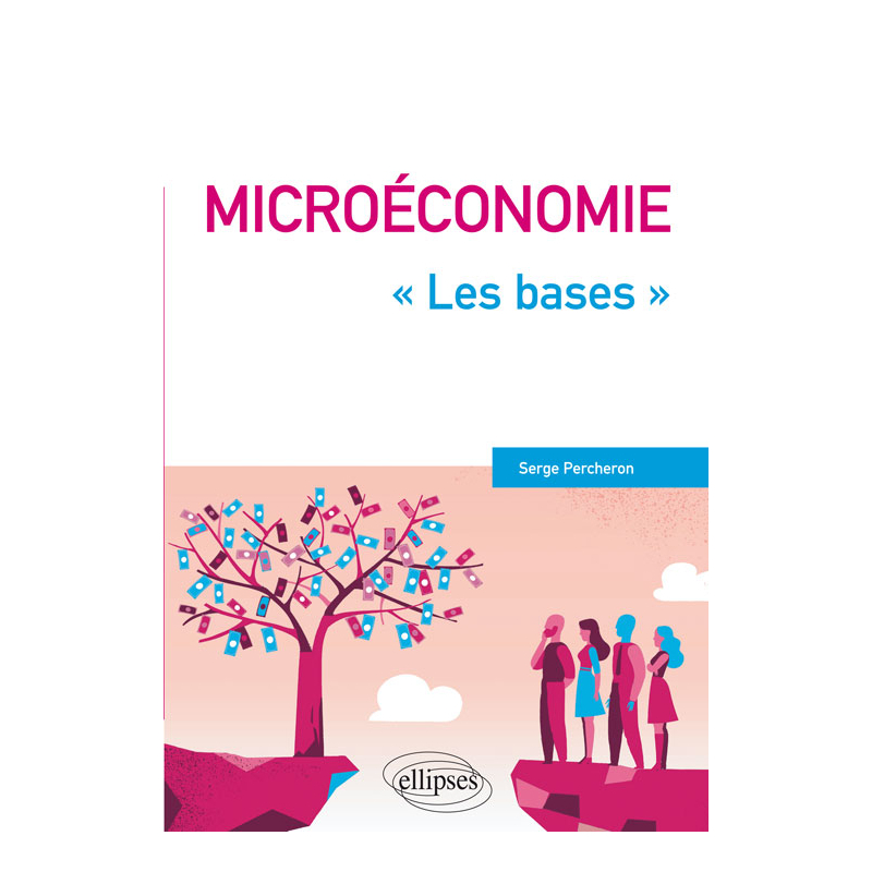 Microéconomie - 'Les bases'