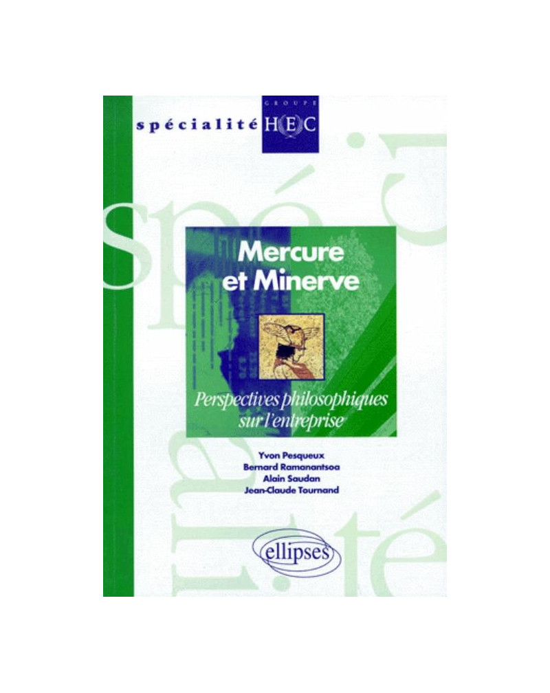 Mercure et Minerve - Perspectives philosophiques de l'entreprise