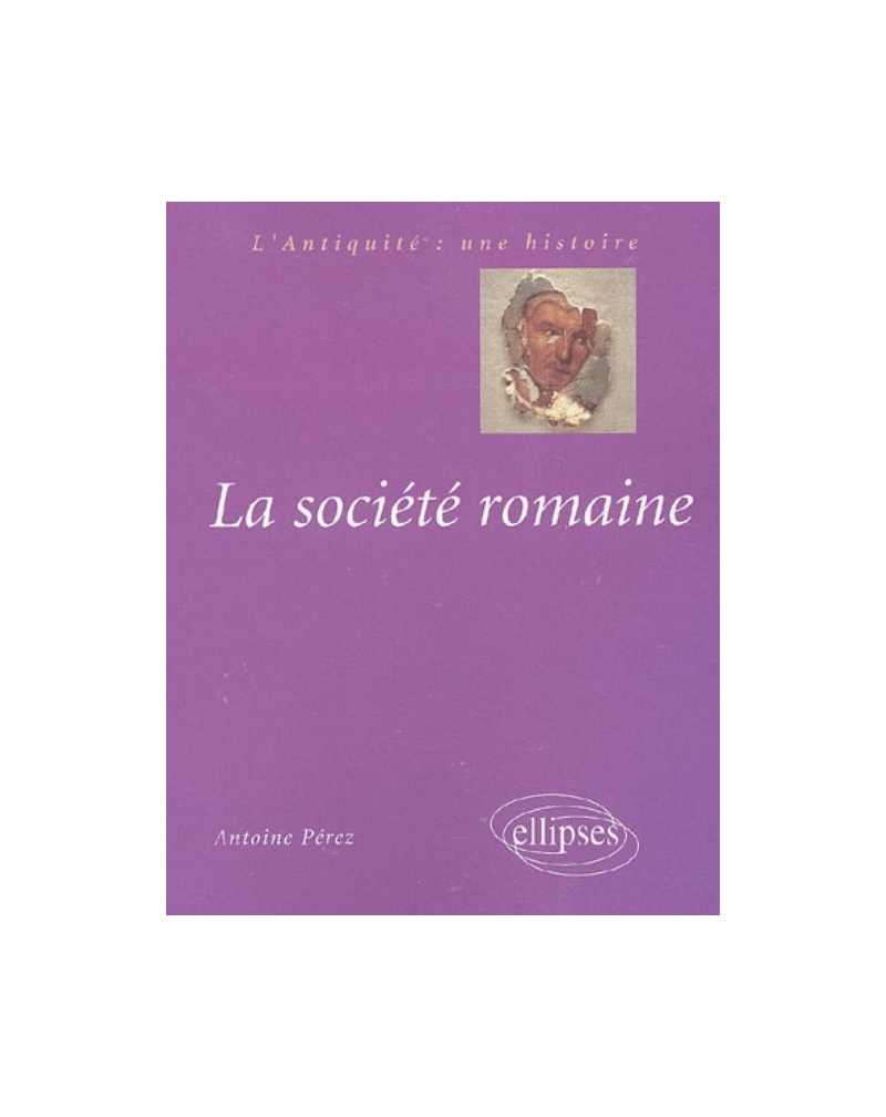 La société romaine, Des origines à la fin du Haut-Empire