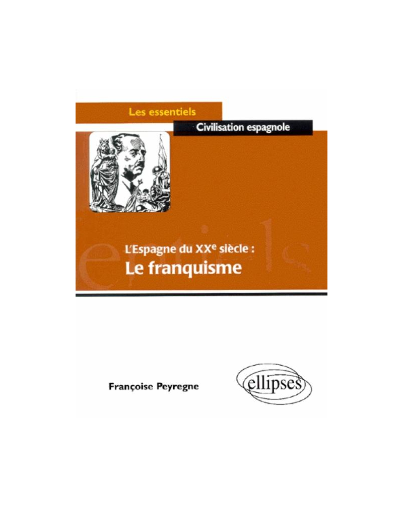 L'Espagne du 20e siècle : le Franquisme