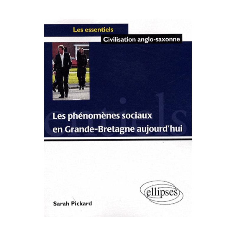 Les phénomènes sociaux en Grande-Bretagne aujourd'hui.