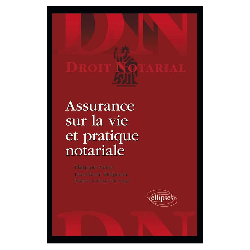Assurance sur la vie et pratique notariale