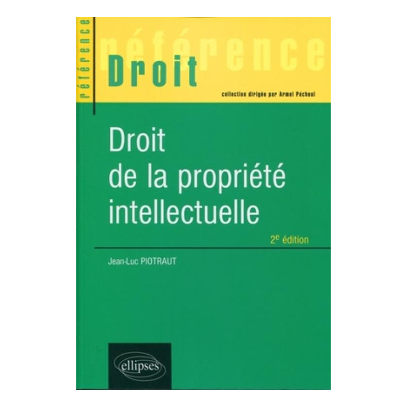 Droit de la propriété intellectuelle - 2e édition