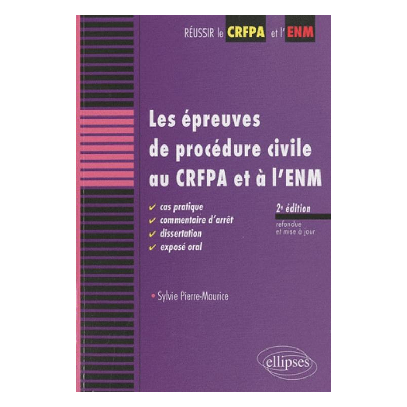 Les épreuves de procédure civile au CRFPA et à l'ENM - 2e édition