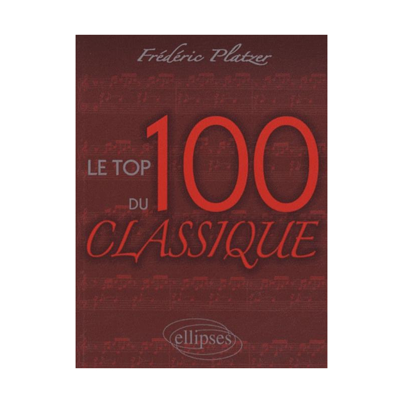 Le TOP 100  du Classique