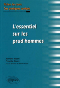 L'essentiel sur les prud'hommes. Fiches de cours et cas pratiques corrigés