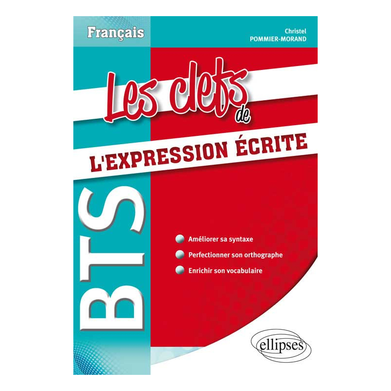 BTS - Les clefs de l’expression écrite
