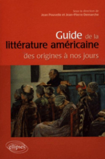 Guide de la littérature américaine des origines à nos jours