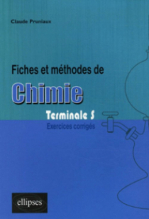 Fiches et méthodes de Chimie en Terminale S