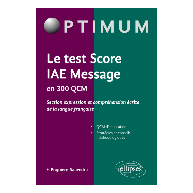 Le test score IAE Message en 300 QCM (section expression et comprehension écrite de la langue française)