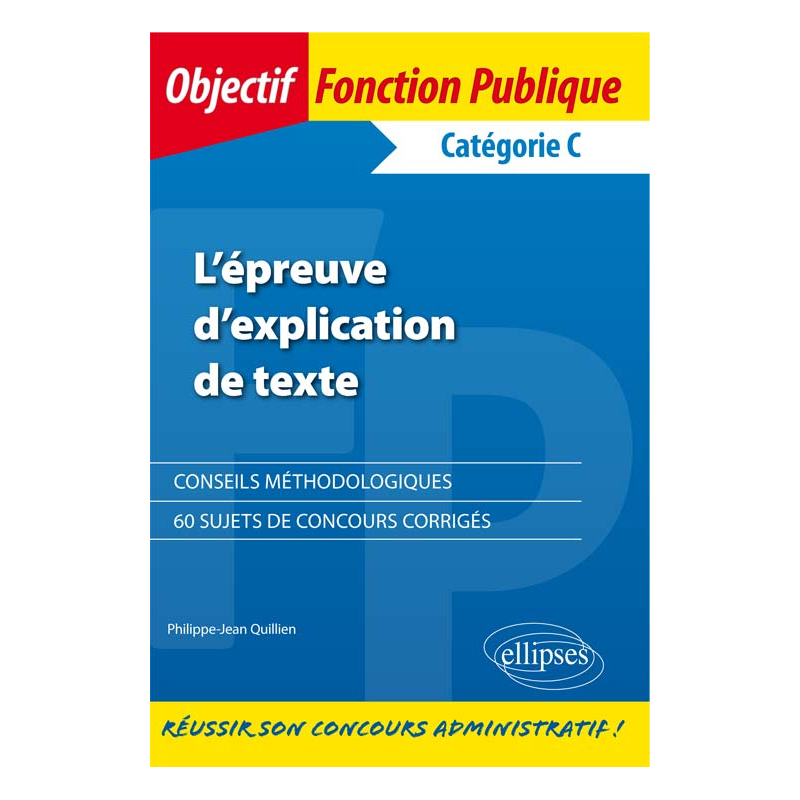 L’épreuve d’explication de texte - Catégorie C
