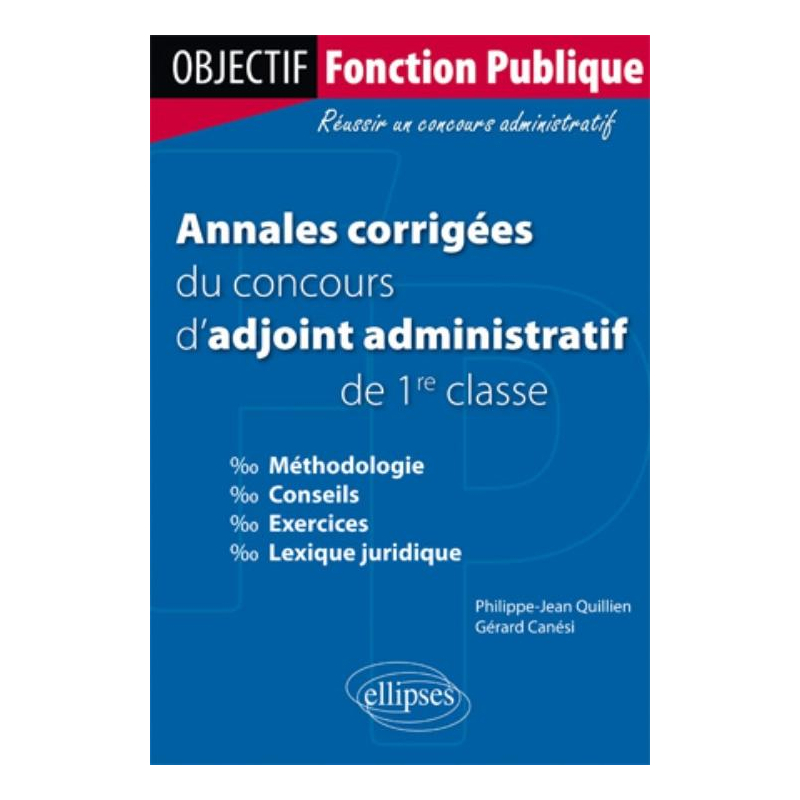 Annales corrigées du concours d’adjoint administratif de 1re classe