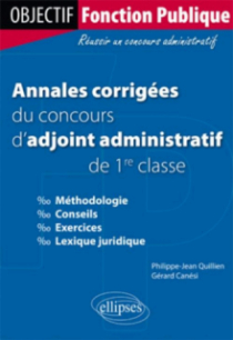Annales corrigées du concours d’adjoint administratif de 1re classe