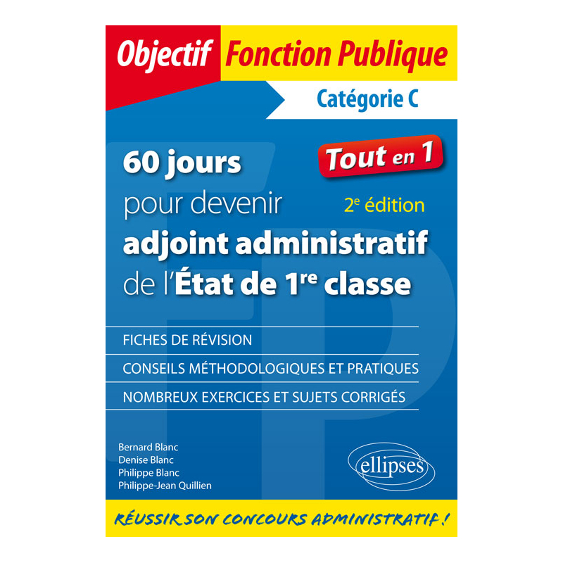 60 jours pour devenir adjoint administratif de l'État de 1re classe - 2e édition