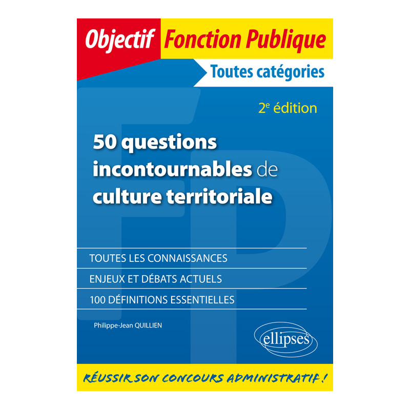 50 questions incontournables de culture territoriale - 2e édition