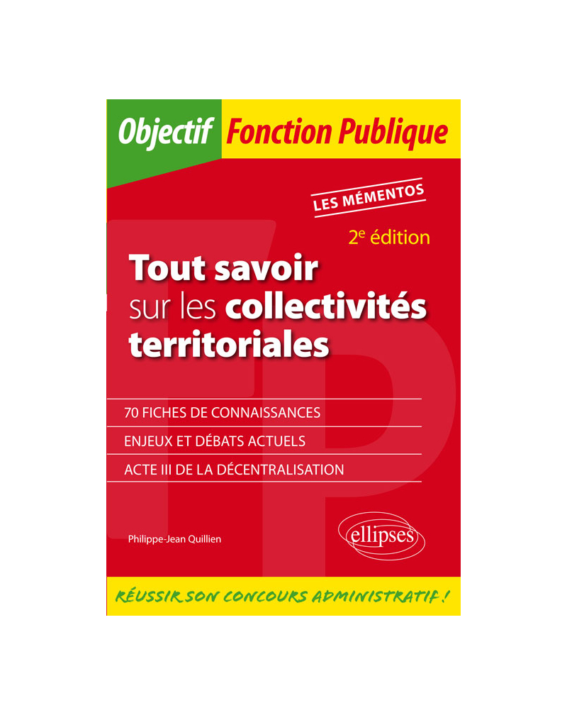 Tout savoir sur les collectivités territoriales - 2e édition